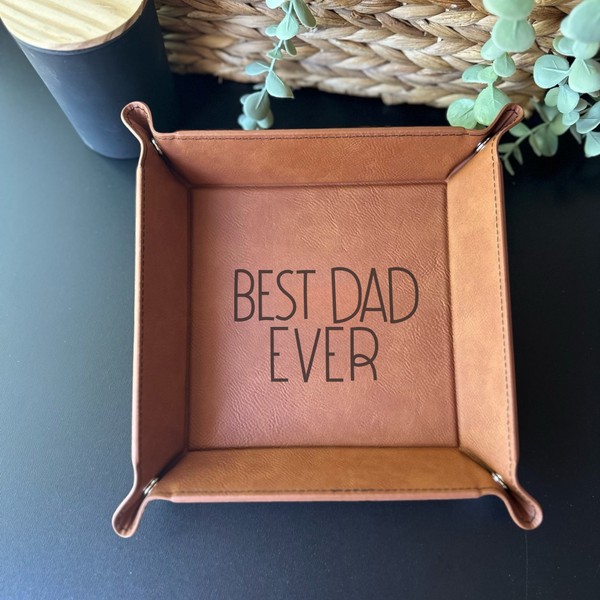 Best Dad Ever Catchall Tray