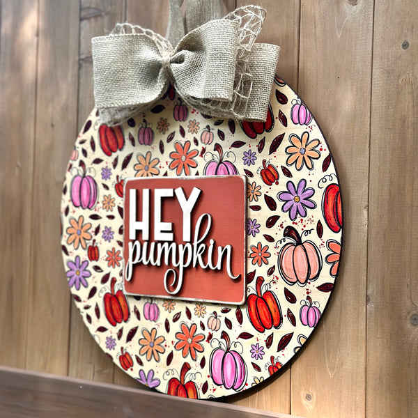 Hey Pumpkin Door Sign