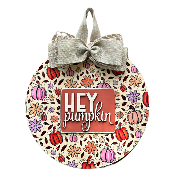 Hey Pumpkin Door Sign