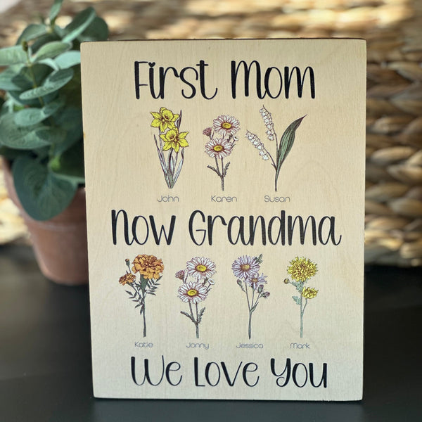 First Mom Now Grandma Birth Flower Personalized Family Sign