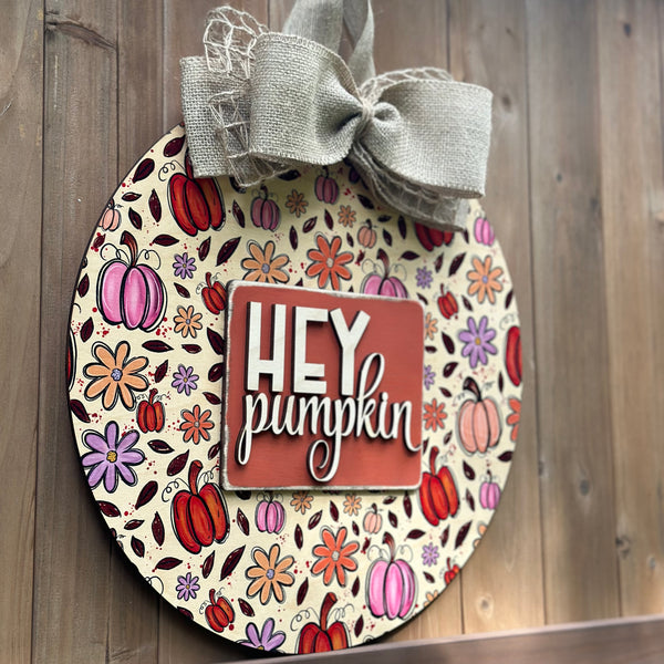 Hey Pumpkin Door Sign