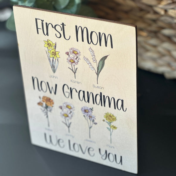 First Mom Now Grandma Birth Flower Personalized Family Sign