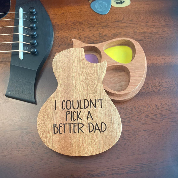 I Couldn't Pick A Better Dad Wooden Guitar Pick Holder