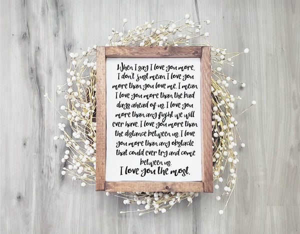 I Love You Most Quote Framed Sign