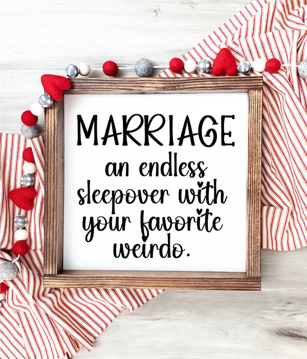 Marriage an Endless Sleepover Quote Framed Sign